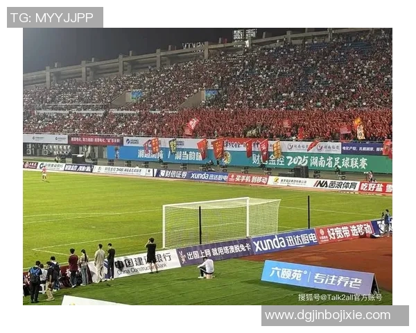 湘潭足球历史回顾足球明星曾在此留下足迹的故事